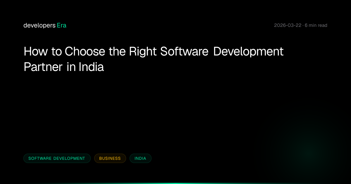 How to Choose the Right Software Development Partner in India ...