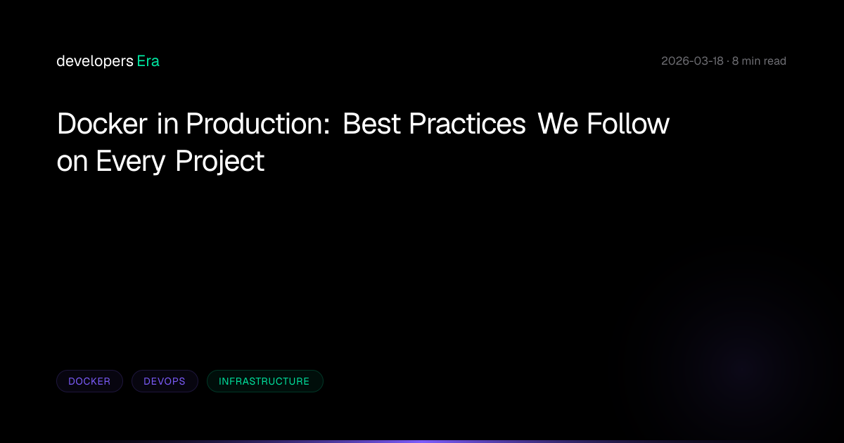 Docker in Production: Best Practices We Follow on Every Project ...